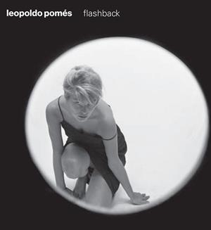 LEOPOLDO POMES. FLASHBACK | 9788416282135