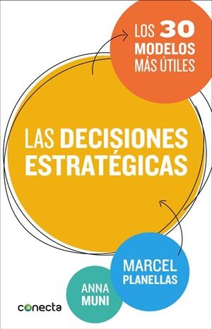 DECISIONES ESTRATÉGICAS LAS | 9788416029273 | PLANELLAS,MARCEL/MUNI,ANNA