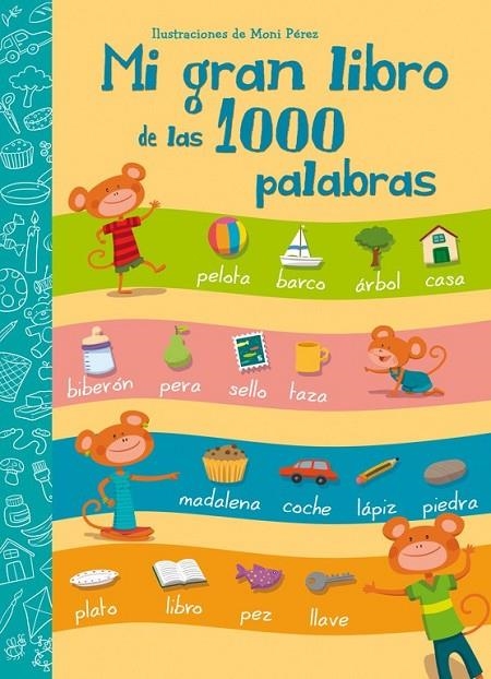 MI GRAN LIBRO DE LAS 1000 PALABRAS | 9788448843595 | PEREZ,MONI