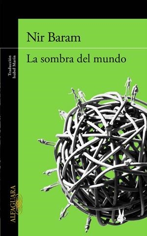 SOMBRA DEL MUNDO LA | 9788420418919 | BARAM,NIR