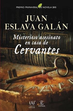 MISTERIOSO ASESINATO EN CASA DE CERVANTES | 9788467043969 | JUAN ESLAVA GALÁN