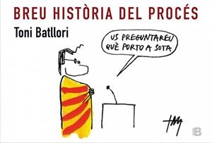 BREU HISTÒRIA DEL PROCÉS | 9788466657143 | BATLLORI, ANTONI