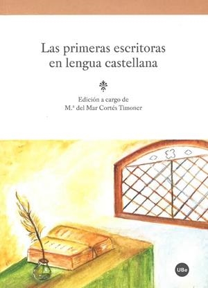 PRIMERAS ESCRITORAS EN LENGUA CASTELLANA LAS | 9788447539086 | CORTÉS TIMONER, M.ª DEL MAR