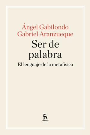 SER DE PALABRA | 9788424928957 | GABILONDO , ANGEL/ARANZUEQUE , GABRIEL