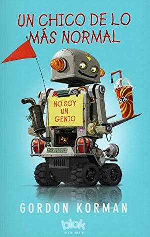 CHICO DE LO MAS NORMAL, UN | 9788415579175 | KORMAN, GORDON