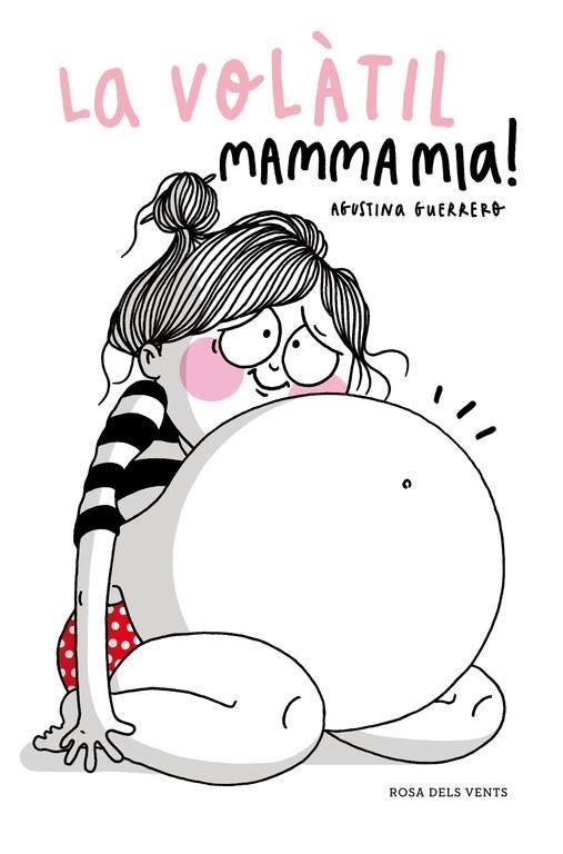 LA VOLÀTIL MAMMA MIA! | 9788415961666 | GUERRERO, AGUSTINA