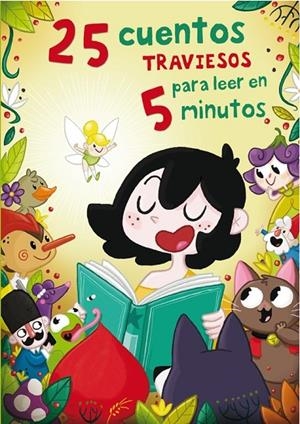 25 CUENTOS TRAVIESOS PARA LEER EN 5 MINUTOS | 9788448843915 | CIA ABASCAL,AMAIA/APARICIO,NURIA