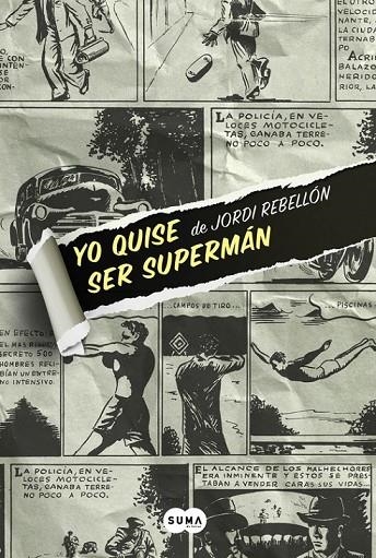 YO QUISE SER SUPERMÁN | 9788483658062 | REBELLON, JORDI