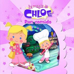 PAN COMIDO (LA MAGIA DE CHLOE 4) | 9788437201092 | SPLASH LICENSING LTD