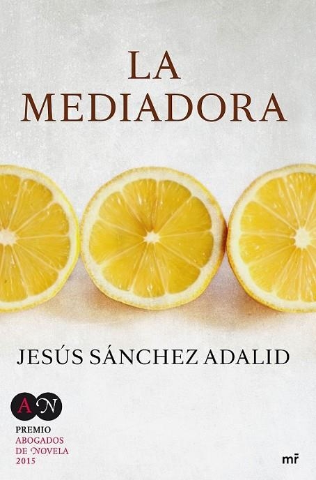 MEDIADORA LA | 9788427041615 | JESÚS SÁNCHEZ ADALID