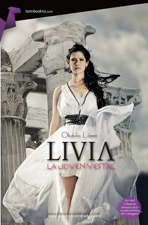 LIVIA LA JOVEN VESTAL | 9788415747581 | LÓPEZ FERNÁNDEZ, OBDULIO
