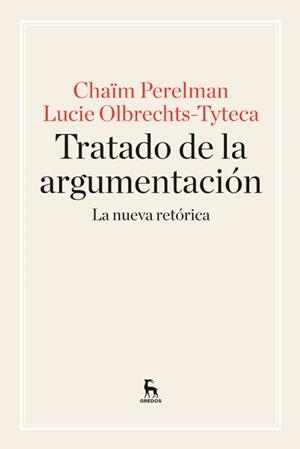 TRATADO DE ARGUMENTACION | 9788424928971 | PERELMAN , CHAIM/OLBRECHTS TYTECA, LUCIE