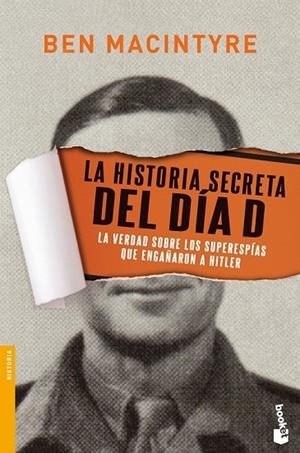 HISTORIA SECRETA DEL DÍA D LA | 9788408139775 | BEN MACINTYRE