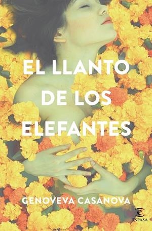 LLANTO DE LOS ELEFANTES EL | 9788467044614 | GENOVEVA CASANOVA