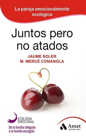 JUNTOS PERO NO ATADOS | 9788497357111 | SOLE I LLEONART, JAUME/CONANGLA I MARÍN, MARIA MERCÈ