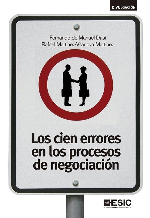 CIEN ERRORES EN LOS PROCESOS DE NEGOCIACIÓN, LOS | 9788415986669 | DE MANUEL DASÍ, FERNANDO/MARTÍNEZ-VILANOVA MARTÍNEZ, RAFAEL