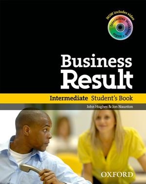 BUSINESS RESULT INTERMEDIATE : STUDENT'S BOOK WITH DVD-ROM AND ONLINE WORKBOOK P | 9780194739399 | JOHN HUGHES/JON NAUNTON