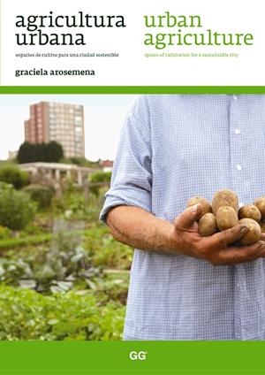 AGRICULTURA URBANA  URBAN AGRICULTURE | 9788425224232 | AROSEMENA DIAZ, GRACIELA