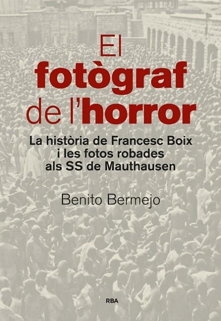 FOTÒGRAF DE L'HORROR EL | 9788482647234 | BERMEJO SANCHEZ, BENITO