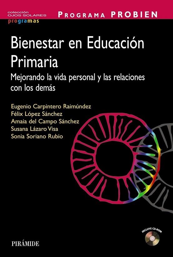 PROGRAMA PROBIEN. BIENESTAR EN EDUCACIÓN PRIMARIA | 9788436833553 | CARPINTERO, EUGENIO/LÓPEZ SÁNCHEZ, FÉLIX/CAMPO SÁNCHEZ, AMAIA DEL/LÁZARO VISA, SUSANA/SORIANO RUBIO,