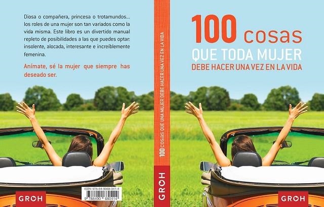 100 COSAS QUE TODA MUJER DEBE HACER UNA VEZ EN LA VIDA | 9788490680414 | GROH