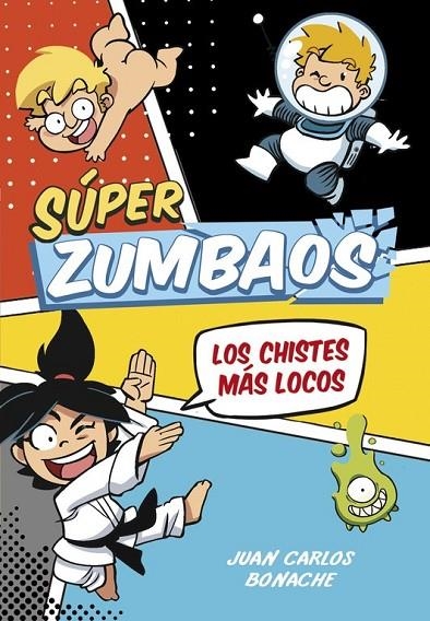 CHISTES MÁS LOCOS LOS (SÚPER ZUMBAOS 1) | 9788490434666 | BONACHE,JUAN CARLOS