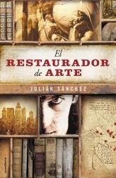 RESTAURADOR DE ARTE, EL | 9788499185897 | SANCHEZ, JULIAN