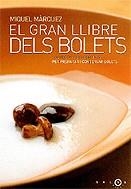 GRAN LIBRE DELS BOLETS, EL | 9788497870818 | MARQUEZ, MIQUEL