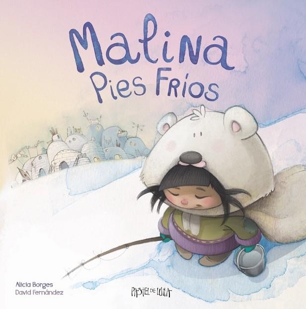 MALINA PIES FRÍOS | 9788416427017 | BORGES AMADOR, ALICIA/FERNÁNDEZ CAMPOS, DAVID