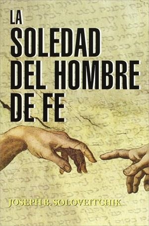 SOLEDAD DEL HOMBRE DE FE LA | 9788494379000