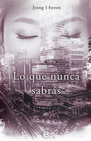 LO QUE NUNCA SABRÁS | 9788466656368 | I-HYEON, JEONG