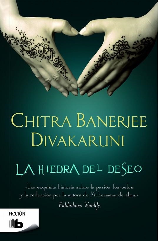 HIEDRA DEL DESEO LA | 9788490700730 | DIVAKARUNI, CHITRA BANERJEE