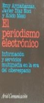PERIODISMO ELECTRONOCO, EL | 9788434412705 | ARMAÑANZAS SODUPE, EMY / DÍAZ NOCI, JAVIER / MESO AYERDI, KOLDOBIKA