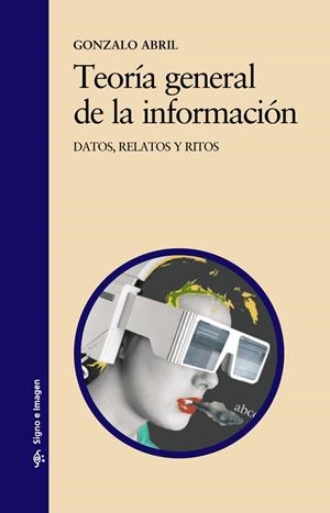TEORIA GENERAL DE LA INFORMACION | 9788437614953 | ABRIL, G.