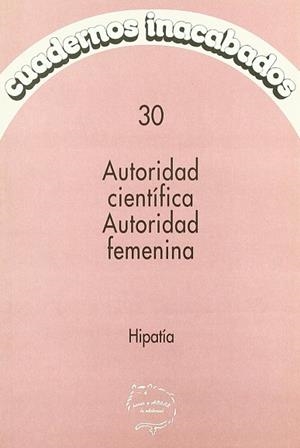 AUTORIDAD CIENTIFICA AUTORIDAD FEMENINA | 9788487715747 | IPAZIA