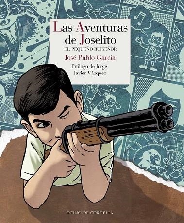 AVENTURAS DE JOSELITO, LAS | 9788415973416 | GARCÍA [GIL], JOSÉ PABLO