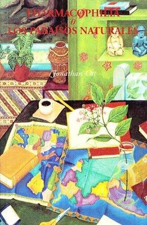 PHARMACOPHILIA O LOS PARAISOS NATURALES | 9788460583240 | OTT , JONATHAN