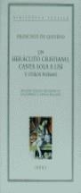 HERACLITO CRISTIANO, CANTA SOLA A LISI (RUSTEGA) | 9788474237443 | QUEVEDO, FRANCISCO DE