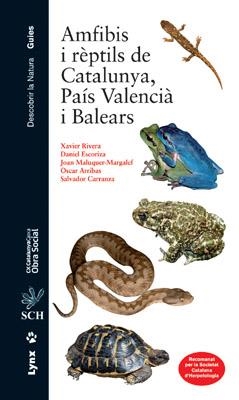AMFIBIS I REPTILS DE CATALUNYA PAIS VALENCIA I BALEARS | 9788496553538 | RIVERA, XAVIER / ESCORIZA DANIEL/MALUQUER-MARGALEF