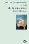 SEPARACION MATRIMONIAL , GUIA DE LA | 9788430932658 | SARIEGO MORILLO , JOSE LUIS