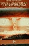 USO DE LAS ARMAS NUCLEARES Y EL DERECHO INTERNACIONAL , EL | 9788430933044 | GARCIA RICO , ELENA DEL MAR