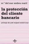 PROTECCION DEL CLIENTE BANCARIO , LA | 9788430932702 | ANDREU MARTI , Mª DEL MAR