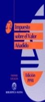 IMPUESTO SOBRE EL VALOR AÑADIDO (ED.1998) | 9788470305405 | AAVV