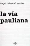 VIA PAULIANA, LA | 9788430929801 | CRISTOBAL MONTES, A.
