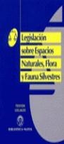 LEGISLACION SOBRE ESPACIOS NATURALES, FLORA Y FAUN | 9788470305108 | VVAA