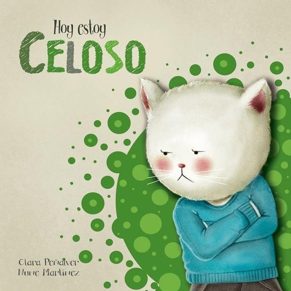 HOY ESTOY... CELOSO (HOY ESTOY... 1) | 9788448843953 | PEÑALVER,CLARA/MARTÍNEZ,NUNE