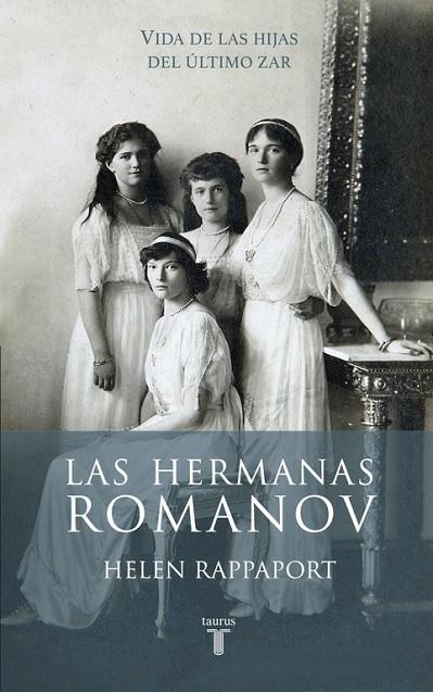 HERMANAS ROMANOV LAS | 9788430617098 | RAPPAPORT,HELEN