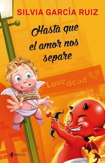 HASTA QUE EL AMOR NOS SEPARE | 9788408140672 | SILVIA GARCIA RUIZ