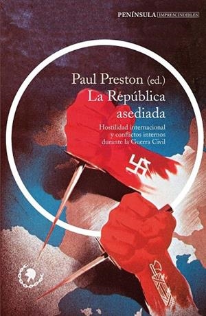REPUBLICA ASEDIADA, LA | 9788499424149 | PAUL PRESTON