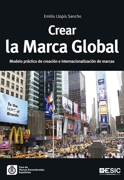 CREAR LA MARCA GLOBAL | 9788415986737 | LLOPIS SANCHO, EMILIO